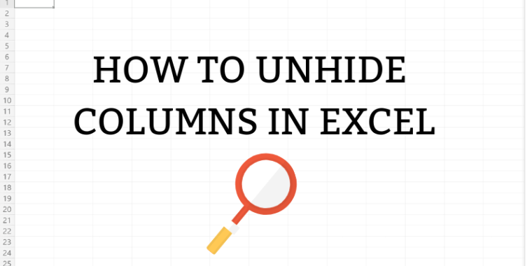 How to Unhide Columns in Excel